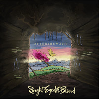Bright-Eyed & Blind - Afterthemath (Explicit)