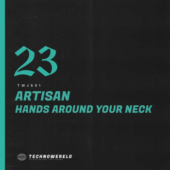 Artisan - Hands Around Your Neck