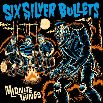 Six Silver Bullets - Midnite Things