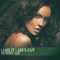 Robert Lee - I Like It (Lee's Cut)