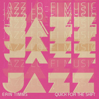 Erin Timms - Quick for the Shift