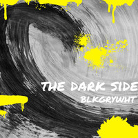 Blkgrywht - The Dark Side