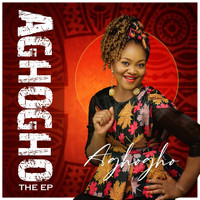 Aghogho - Aghogho the EP