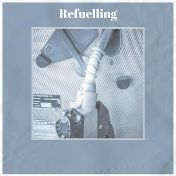 Various Artists - Refuelling