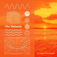 The Talismen - Orange Sunshine