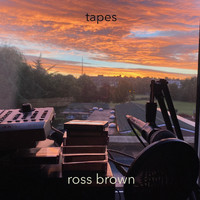 Ross Brown - Tapes