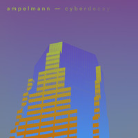 Ampelmann - Cyberdecay