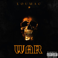 Lou Mac - War (Explicit)