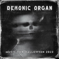 Halloween Monsters - Demonic Organ Music for Halloween 2022