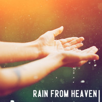 Rain Sounds XLE Library - Rain From Heaven