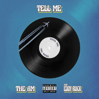 The AM - Tell Me (Explicit)