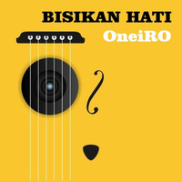 Oneiro - Bisikan Hati