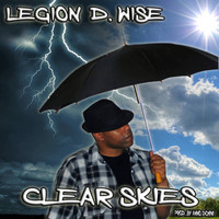 Legion D. Wise - Clear Skies (Explicit)