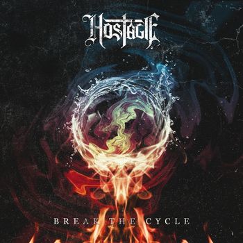 HOSTAGE - Break the Cycle (Explicit)