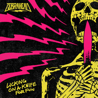 zebrahead - Licking on a Knife for Fun