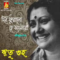 Ritu Guha - Din Phuralo