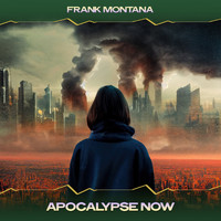Frank Montana - Apocalypse Now (Midnight Mix, 24 Bit Remastered)