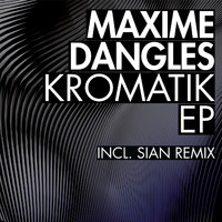 Maxime Dangles - Kromatik