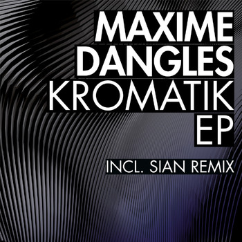 Maxime Dangles - Kromatik