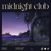 Monster Florence - Midnight Club (Explicit)