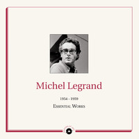 Michel Legrand - Masters of Jazz Presents Michel Legrand (1954 - 1959 Essential Works)