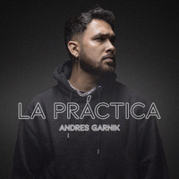 Andres Garnik - La Práctica