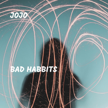 JoJo - Bad Habbits