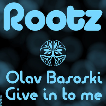 Olav Basoski - Give In To Me