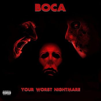 Boca - Your Worst Nightmare (Explicit)