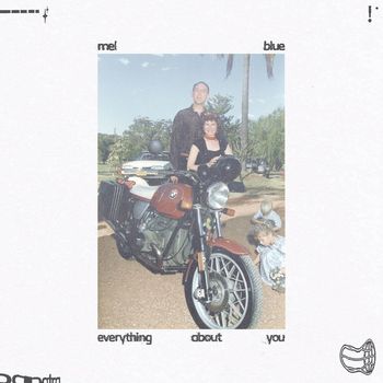 Mel Blue - Everything About You