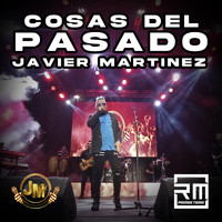 Javier Martinez - Cosas del Pasado