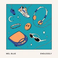 Mel Blue - Endlessly