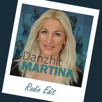 Martina - Danzhit (Radio Edit) (Explicit)