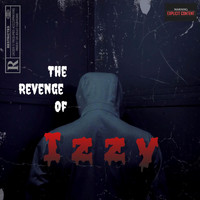 Izzy - The Revenge (Explicit)
