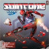 Saintone feat. Max Shade - Suck My Kick