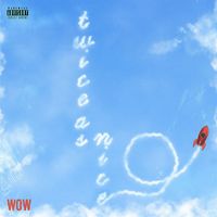 Wow - Twice As Nice (Explicit)