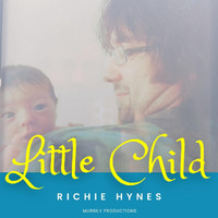 Richie Hynes - Little Child