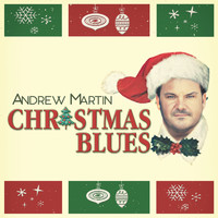 Andrew Martin - Christmas Blues