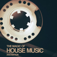 Jigen Boyz - The Magic Of House Music 2022 Edition