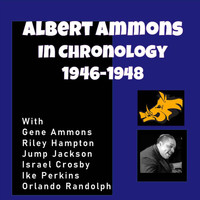 Albert Ammons - Complete Jazz Series: 1946-1948 - Albert Ammons