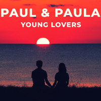 Paul and Paula - Young Lovers