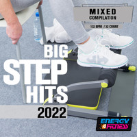 Alan Barcklay - Big Step Hits 2022 (15 Tracks Non-Stop Mixed Compilation For Fitness & Workout - 132 Bpm / 32 Count)