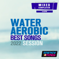 Ricky Davies - Water Aerobics Best Songs 2022 Session (15 Tracks Non-Stop Mixed Compilation For Fitness & Workout - 128 Bpm / 32 Count)