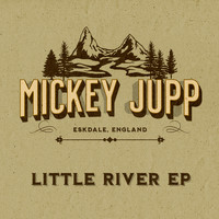 Mickey Jupp - Little River EP