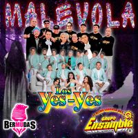 Los Yes Yes - Malevola