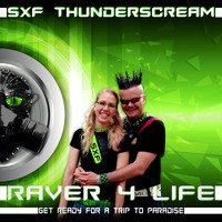 SXF Thunderscream - Raver 4 Life