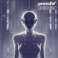 GENSHI - Quantum Dreaming