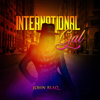 JOHN BLAQ - International Gal