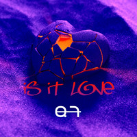 Q7 - Is It Love