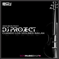 DJ Project - Cuando Los Violines Bailan